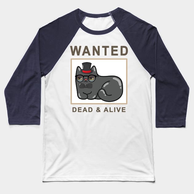 Funny Wanted Cat Dead & Alive Graphic Fashion Print Novelty T-Shirt Baseball T-Shirt by interDesign